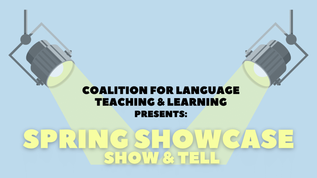 Language Teaching & Learning Spring Showcase 2026 - Center for Teaching ...